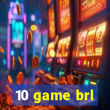 10 game brl